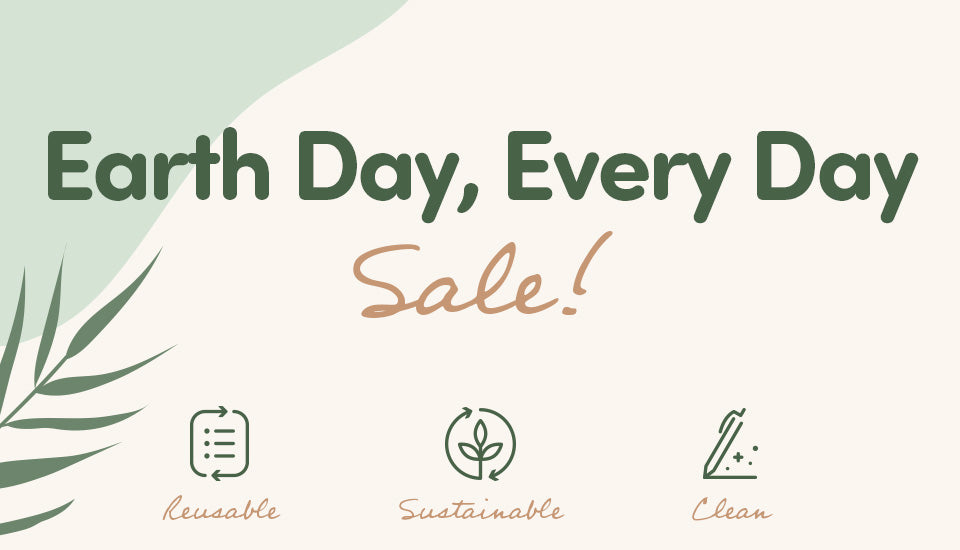 Earth Day Every Day Sale!