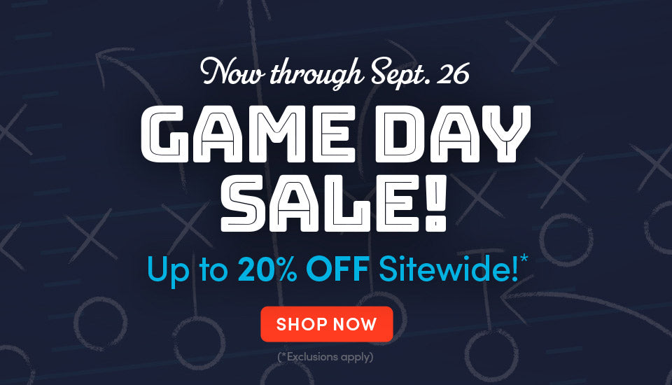 Game Day Sale! Up to 20% OFF Sitewide!